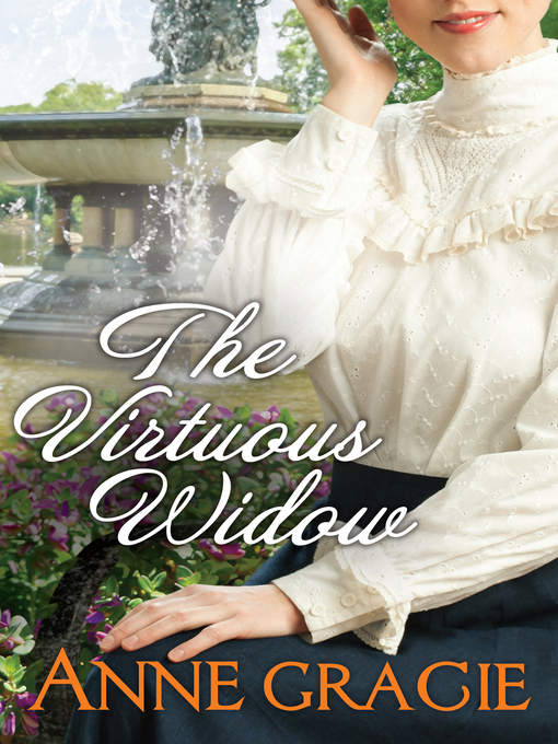 Title details for The Virtuous Widow (novella) by Anne Gracie - Available